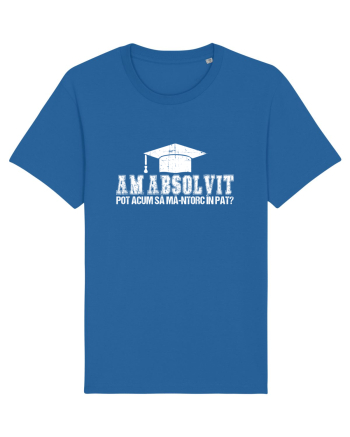 Am absolvit Pot acum sa ma-ntorc in pat? Royal Blue