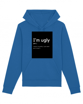 I'm ugly Royal Blue