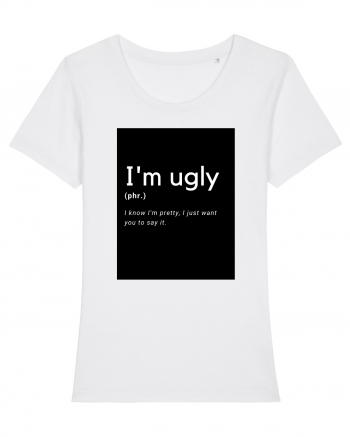 I'm ugly White