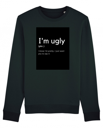 I'm ugly Black