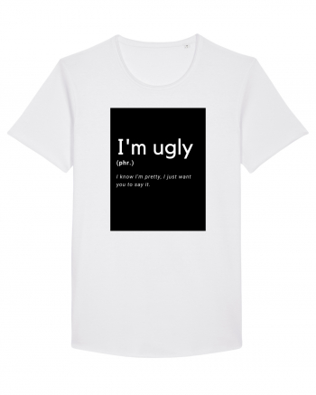 I'm ugly White