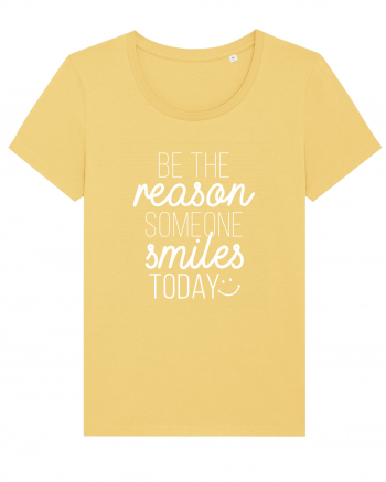 Be the reason someone smiles today Jojoba
