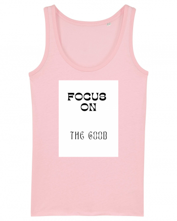 focus on the good Cotton Pink