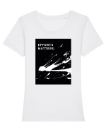 efforts matters... Tricou mânecă scurtă guler larg fitted Damă Expresser