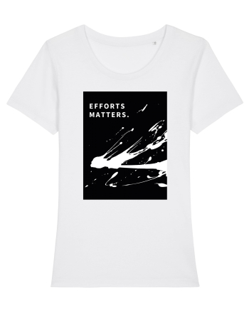 efforts matters... White