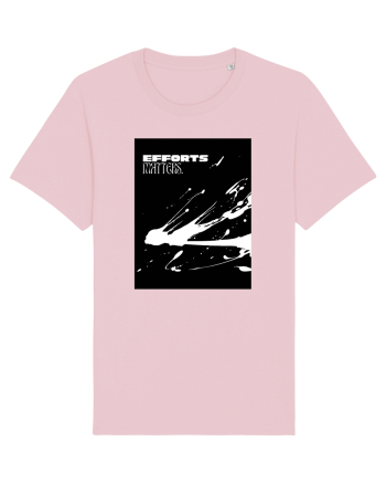 efffort matters Cotton Pink