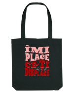 Îmi place ce-ți displace Sacoșă textilă