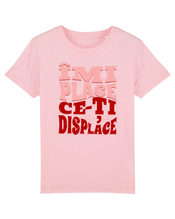 Îmi place ce-ți displace Cotton Pink