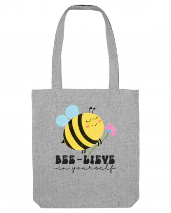 Bee-Lieve in Yourself Heather Grey