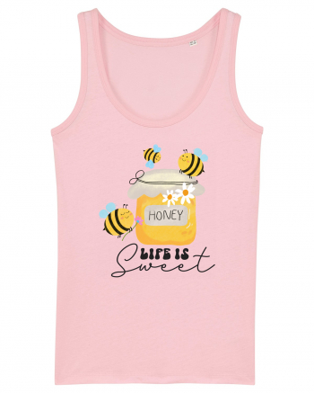 Honey Life Is Sweet Cotton Pink