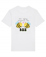 We are Meant to Bee Tricou mânecă scurtă Unisex Rocker