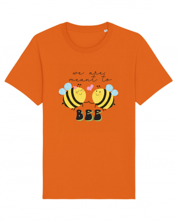 We are Meant to Bee Bright Orange