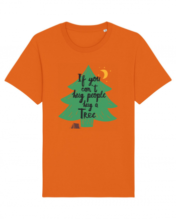 If you can't hug people hug a tree Bright Orange