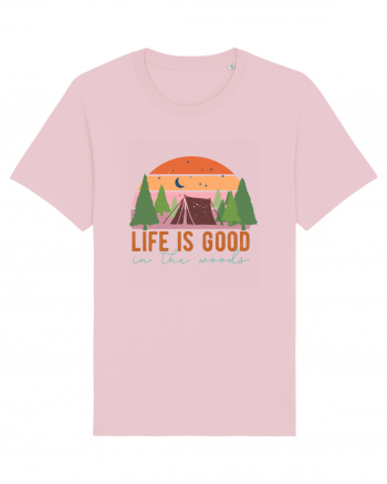 Life is good in the woods Cotton Pink