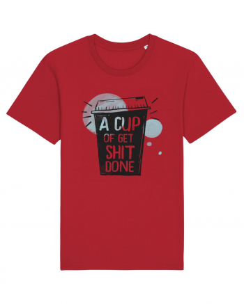 A Cup of Get Shit Done Red