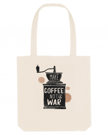 Make Coffee Not War Natural