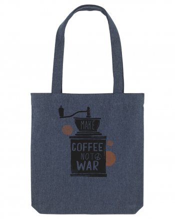 Make Coffee Not War Midnight Blue