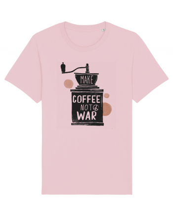 Make Coffee Not War Cotton Pink