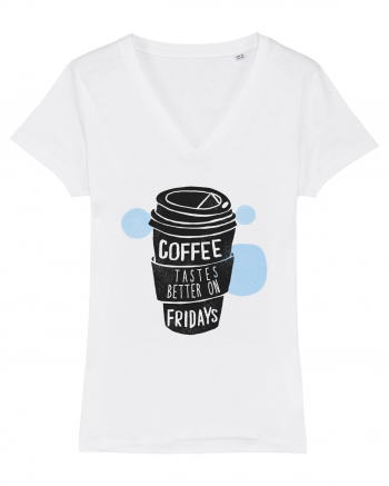 Coffee Tastes Better On Fridays White