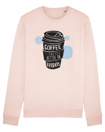 Coffee Tastes Better On Fridays Candy Pink