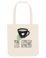 More Espresso Less Depresso Sacoșă textilă