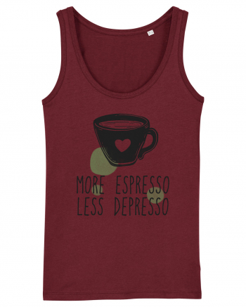 More Espresso Less Depresso Burgundy