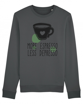 More Espresso Less Depresso Anthracite