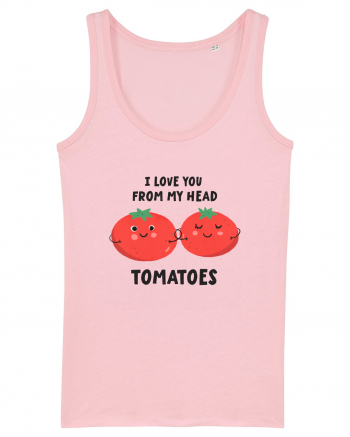 I Love You From My Head Tomatoes Cotton Pink