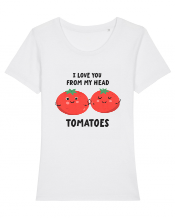 I Love You From My Head Tomatoes White