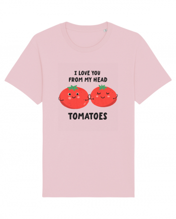 I Love You From My Head Tomatoes Cotton Pink