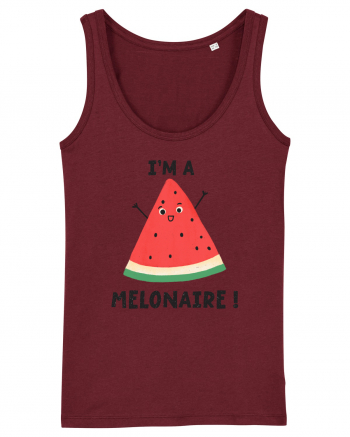 I'm a Melonaire! Burgundy