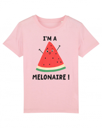 I'm a Melonaire! Cotton Pink