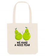 We Make A Nice Pear Sacoșă textilă