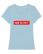 Own ya shit Tricou mânecă scurtă guler larg fitted Damă Expresser