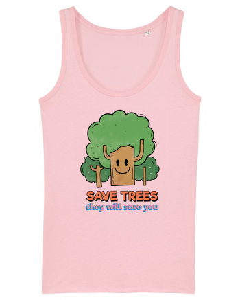 Save Trees, They will Save You Cotton Pink