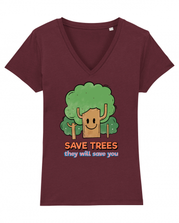 Save Trees, They will Save You Burgundy