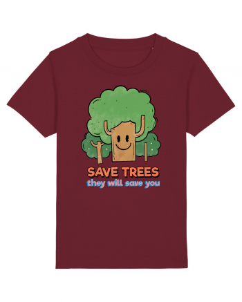 Save Trees, They will Save You Burgundy