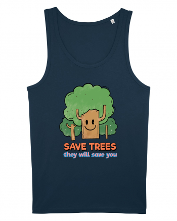 Save Trees, They will Save You Navy