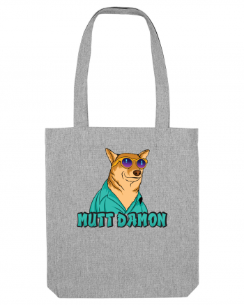 Cu atitudine - Mutt damon Heather Grey