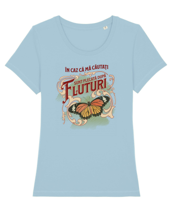 Plecată după fluturi, în caz că mă căutați Sky Blue