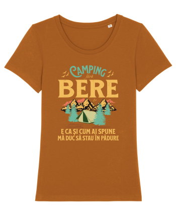 Camping fără bere e ca și cum ai spune mă duc să stau în pădure Roasted Orange