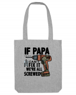 If Papa Can't Fix It We're All Screwed Sacoșă textilă