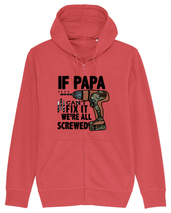 If Papa Can't Fix It We're All Screwed Carmine Red