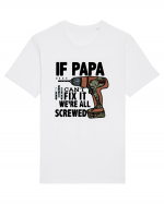 If Papa Can't Fix It We're All Screwed Tricou mânecă scurtă Unisex Rocker