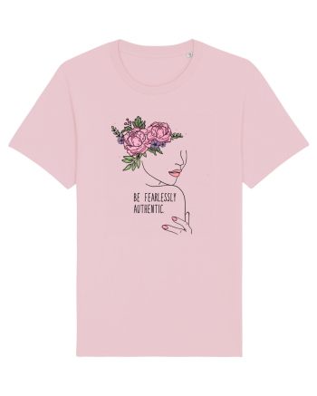 Be fearlessly authentic Cotton Pink