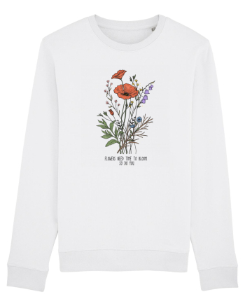 Flowers need time to bloom, so do you White