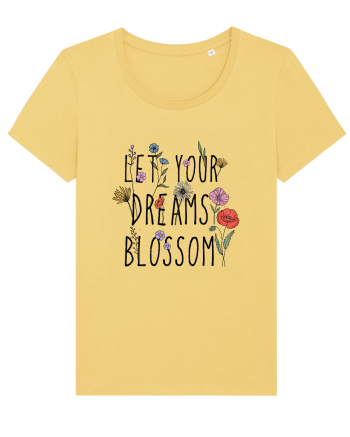 Let your dreams blossom Jojoba