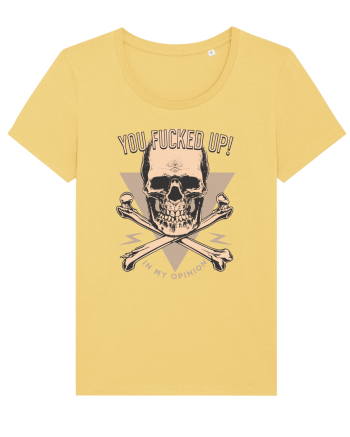 You Fucked Up in my Opinion Jojoba