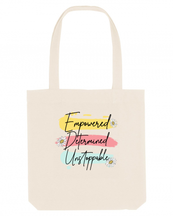 Empowered Determined Unstoppable Natural
