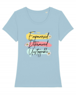 Empowered Determined Unstoppable Tricou mânecă scurtă guler larg fitted Damă Expresser